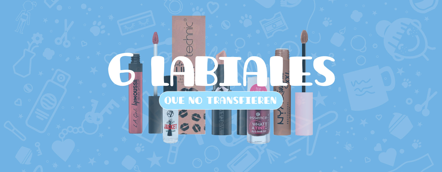 6 Labiales que NO transfieren