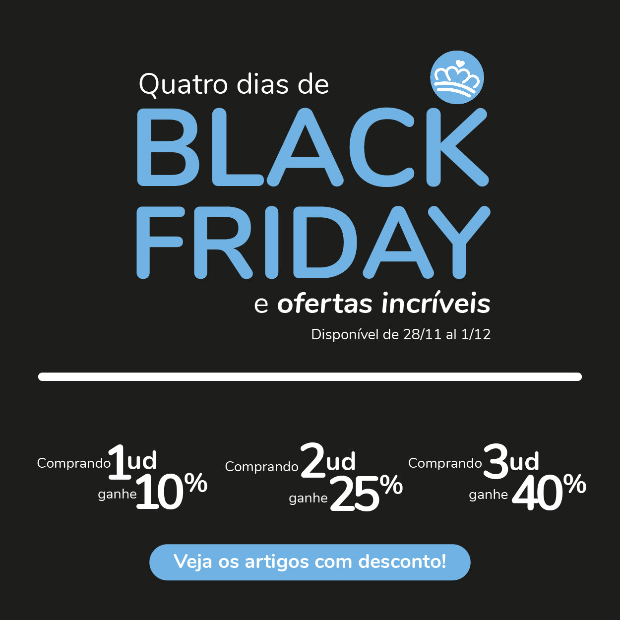 BLACK DAYS: Hasta 40% de descuento en Artículos Seleccionados